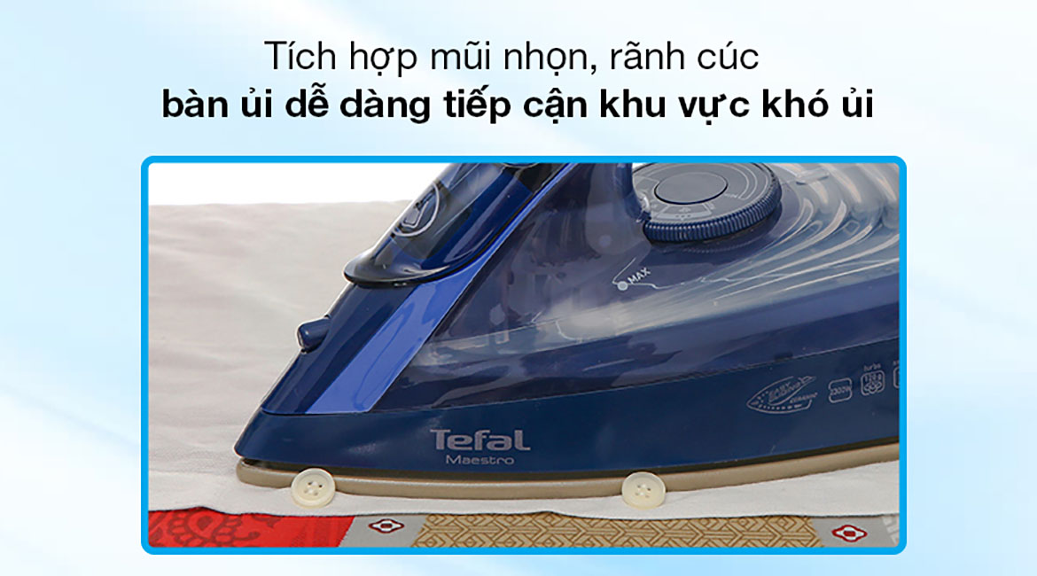 Bàn ủi hơi nước Tefal FV1849E0 - Có mũi nhọn, rãnh cúc